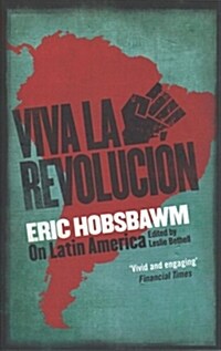 Viva La Revolucion : Hobsbawm on Latin America (Paperback)