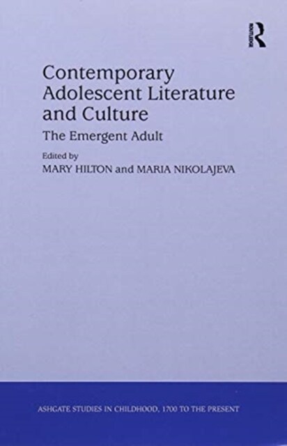 Contemporary Adolescent Literature and Culture : The Emergent Adult (Paperback)
