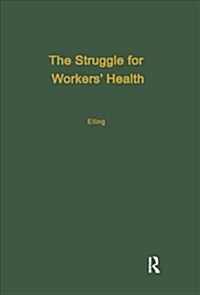 The Struggle for Workers Health (Paperback)