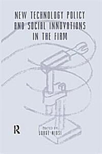 New Technology Policy and Social Innovations in the Firm (Paperback)
