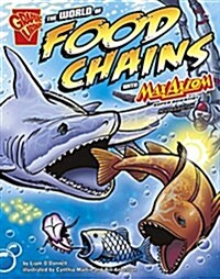 The World of Food Chains with Max Axiom, Super Scientist (Paperback)