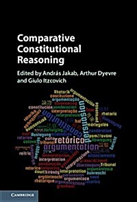 Comparative Constitutional Reasoning (Hardcover)