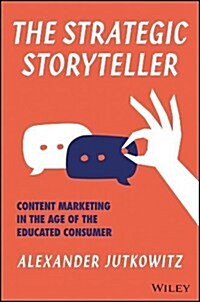 The Strategic Storyteller (Hardcover)