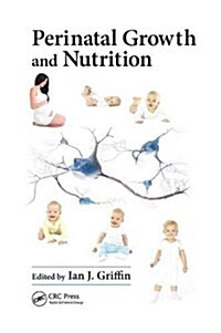 Perinatal Growth and Nutrition (Paperback)