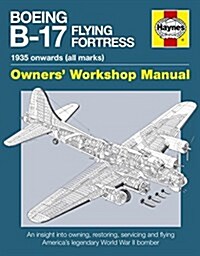 Boeing B-17 Flying Fortress Manual (Paperback)