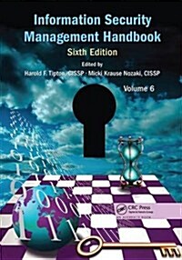 Information Security Management Handbook, Volume 6 (Paperback, 6 ed)