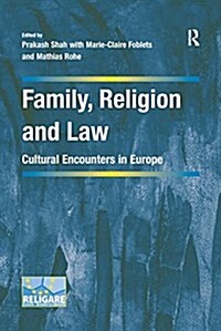 Family, Religion and Law : Cultural Encounters in Europe (Paperback)