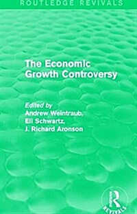 The Economic Growth Controversy (Paperback)