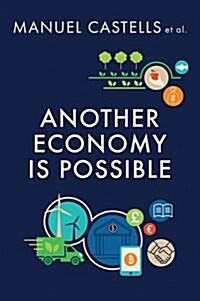 Another Economy is Possible : Culture and Economy in a Time of Crisis (Hardcover)