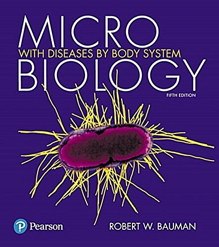 Microbiology with Diseases by Body System Plus Mastering Microbiology with Pearson Etext -- Access Card Package (Hardcover, 5)