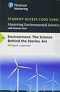 Masteringenvironmentalscience with Pearson Etext -- Standalone Access Card -- For Environment: The Science Behind the Stories (Hardcover, 6)