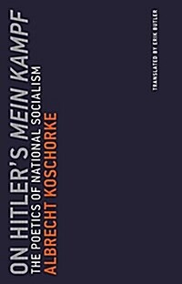 On Hitlers Mein Kampf: The Poetics of National Socialism (Paperback)