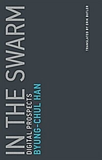 In the Swarm: Digital Prospects (Paperback)