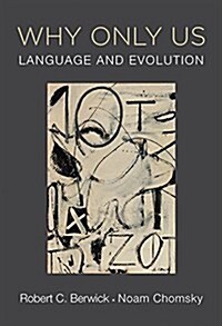 Why Only Us: Language and Evolution (Paperback)