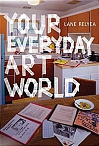 Your Everyday Art World (Paperback)