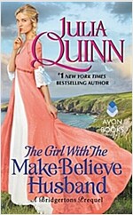 The Girl with the Make-Believe Husband: A Bridgerton Prequel (Mass Market Paperback)