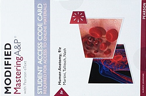 Modified Masteringa&p with Pearson Etext -- Standalone Access Card -- For Human Anatomy (Hardcover, 9)