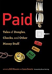 Paid: Tales of Dongles, Checks, and Other Money Stuff (Hardcover)