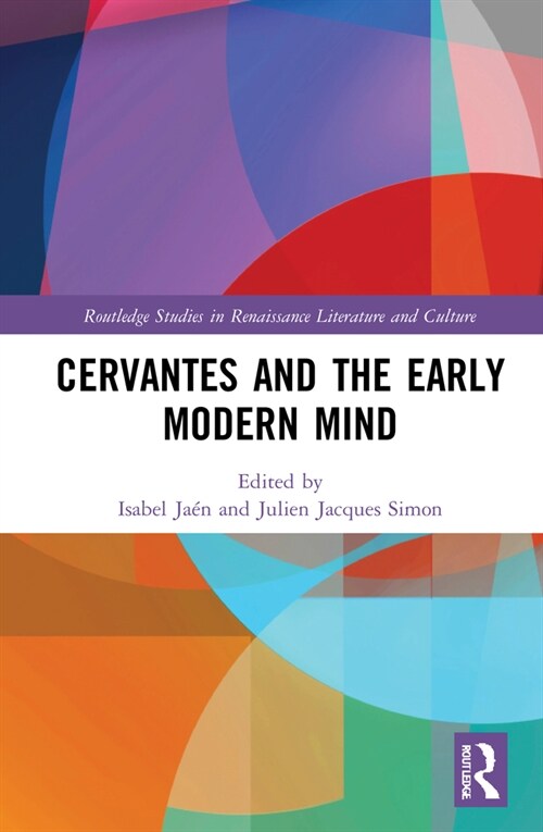 Cervantes and the Early Modern Mind (Hardcover)