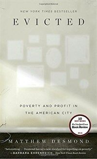 Evicted: Poverty and Profit in the American City (Paperback)