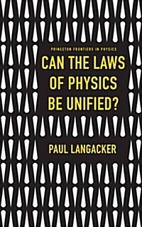 Can the Laws of Physics Be Unified? (Hardcover)
