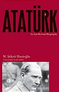 Atat?k: An Intellectual Biography (Paperback, Revised)
