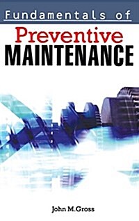 Fundamentals of Preventive Maintenance (Hardcover)