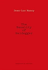 The Banality of Heidegger (Paperback)