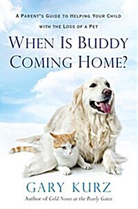 When Is Buddy Coming Home? (Paperback)