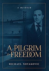 A Pilgrim for Freedom (Hardcover)