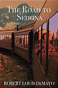 The Road to Sedona (Paperback)