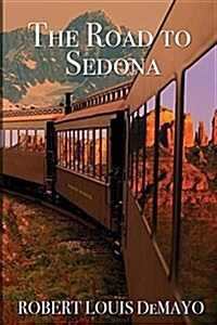 The Road to Sedona (Paperback)
