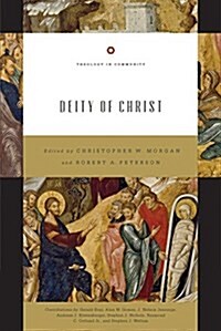 The Deity of Christ (Redesign): Volume 3 (Paperback, Redesign)