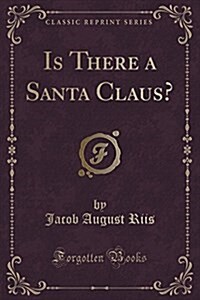 Is There a Santa Claus? (Classic Reprint) (Paperback)