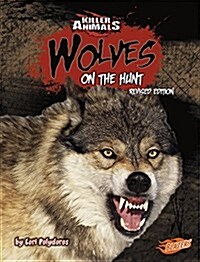 Wolves: On the Hunt (Paperback)