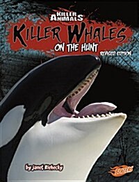 Killer Whales: On the Hunt (Paperback)