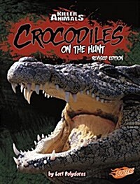 Crocodiles: On the Hunt (Paperback)