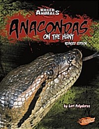 Anacondas: On the Hunt (Paperback)