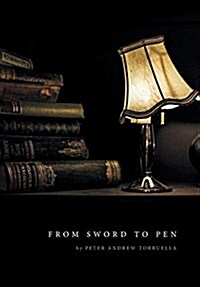 From Sword to Pen (Hardcover)