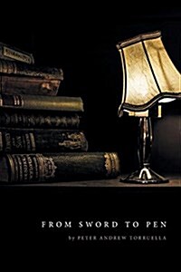 From Sword to Pen (Paperback)