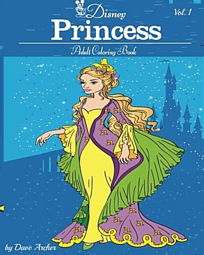 Disney Princess: A Blue Dream Adult Coloring Book to Inspire Creativity and Relaxation (Paperback)