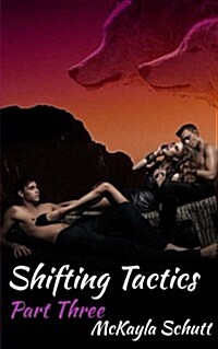 Shifting Tactics Part Three (Paperback)