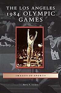 Los Angeles 1984 Olympic Games (Hardcover)