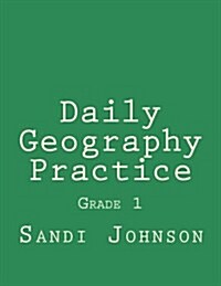 Daily Geography Practice: Grade 1 (Paperback)
