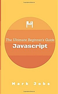 JavaScript: A Pocket Key to JavaScript for Beginners (Paperback)