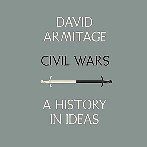 Civil Wars Lib/E: A History in Ideas (Audio CD)