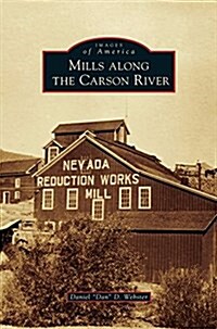 Mills Along the Carson River (Hardcover)