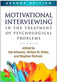 Motivational Interviewing in the Treatment of Psychological Problems (Paperback, 2)