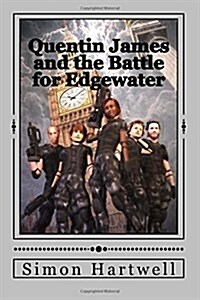 Quentin James and the Battle for Edgewater (Paperback)