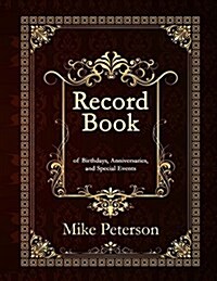 Record Book: Of Birthdays, Anniversaries, and Special Events (Paperback)